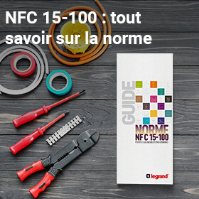 Normes NFC 15 100