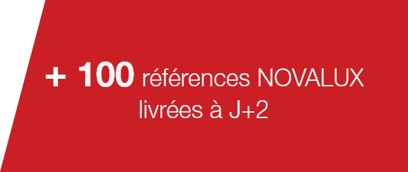 +100 références NOVALUX livrés à J+2
