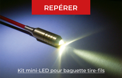 Kit mini-LED pour baguette tire-fils