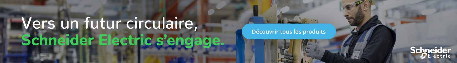 Vers un futur circulaire, Schneider Electric s’engage