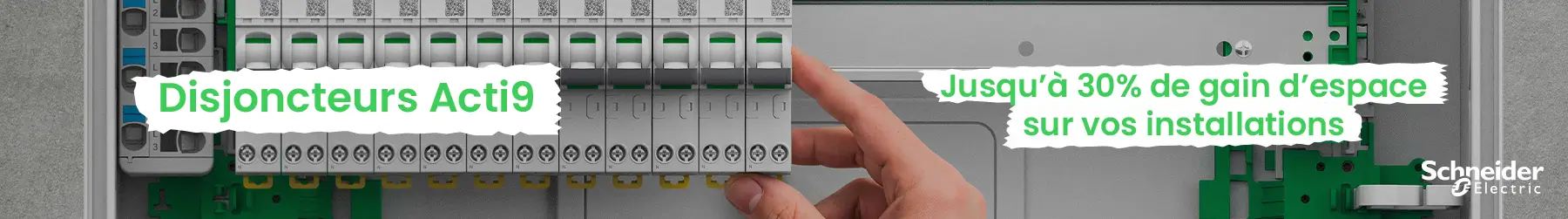 Disjoncteur Acti9 - Jusqu'à 30% de gain d'espace sur vos installations